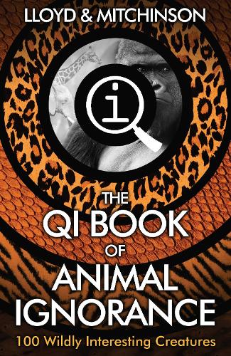 Бумажная книга «QI: The Book of Animal Ignorance», авторов Джон Ллойд, Джон Митчинсон - фото №1