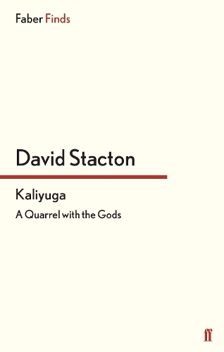 Паперова книга «Kaliyuga: A Quarrel with the Gods», автор Девід Стактон - фото №1