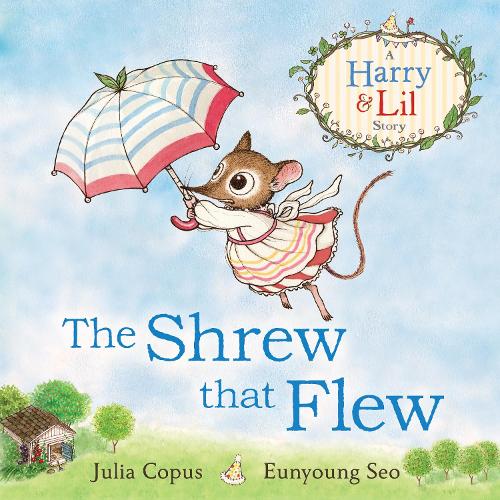 Бумажная книга «The Shrew that Flew», автор Джулия Копус - фото №1
