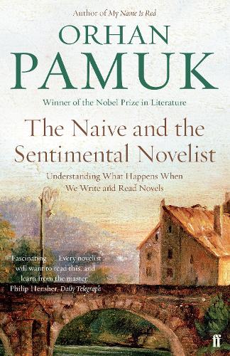 Бумажная книга «The Naive and the Sentimental Novelist: Understanding What Happens When We Write and Read Novels», автор Орхан Памук - фото №1