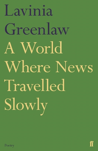 Бумажная книга «A World Where News Travelled Slowly», автор Лавиния Гринлоу - фото №1
