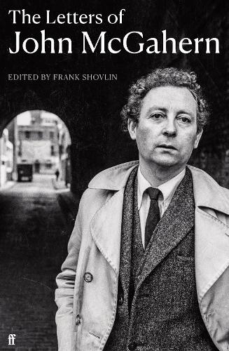 Бумажная книга «The Letters of John McGahern», автор Джон МакГахерн - фото №1