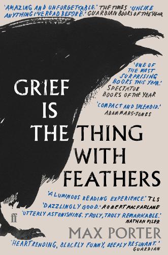 Бумажная книга «Grief Is the Thing with Feathers», автор Макс Портер - фото №1