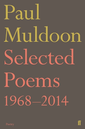 Паперова книга «Selected Poems 1968–2014», автор Пол Малдун - фото №1