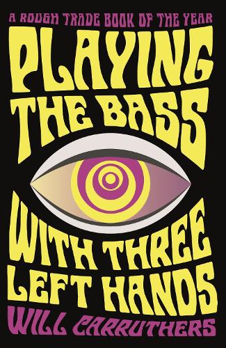 Паперова книга «Playing the Bass with Three Left Hands», автор Вілл Карратерс - фото №1
