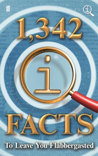 Бумажная книга «1,342 QI Facts To Leave You Flabbergasted», авторов Джеймс Харкин, Джон Ллойд, Джон Митчинсон - фото №1