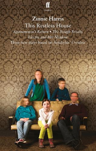 Бумажная книга «This Restless House: an adaptation of Aeschlyus' Oresteia», автор Зинни Харрис - фото №1