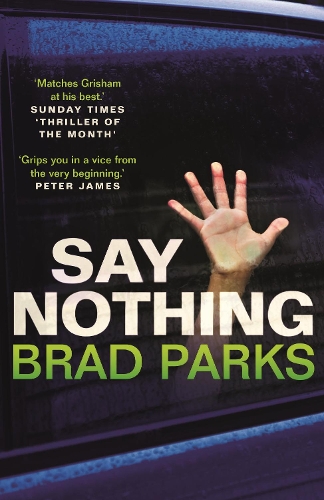 Бумажная книга «Say Nothing», автор Брэд Паркс - фото №1