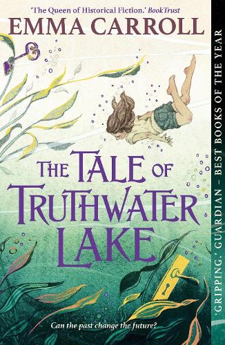 Бумажная книга «The Tale of Truthwater Lake: 'Absolutely gorgeous.' Hilary McKay», автор Эмма Кэрролл - фото №1