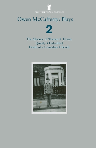 Паперова книга «Owen McCafferty: Plays 2: Absence of Women; Titanic; Quietly; Unfaithful; Death of a Comedian; Beach», автор Оуен Маккаферті - фото №1