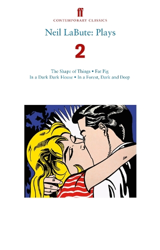 Бумажная книга «Neil LaBute: Plays 2: The Shape of Things; Fat Pig; In a Dark Dark House; In a Forest, Dark and Deep», автор Нил ЛаБут - фото №1
