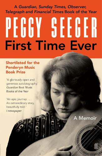 Бумажная книга «First Time Ever: A Memoir», автор Пегги Сигер - фото №1