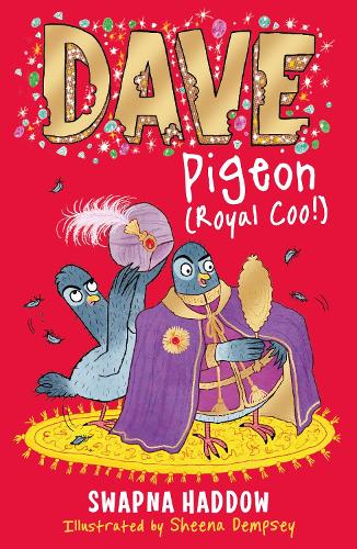Бумажная книга «Dave Pigeon (Royal Coo!): WORLD BOOK DAY 2023 AUTHOR», автор Свапна Хаддоу - фото №1