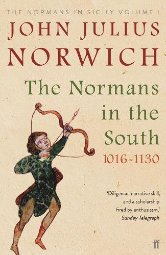 Бумажная книга «The Normans in the South, 1016-1130: The Normans in Sicily Volume I», автор Джон Джулиус Норвич - фото №1