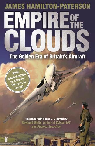 Бумажная книга «Empire of the Clouds: The Golden Era of Britain's Aircraft», автор Джеймс Гамильтон-Патерсон - фото №1