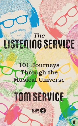 Бумажная книга «The Listening Service: 101 Journeys through the Musical Universe», автор Том Сервис - фото №1