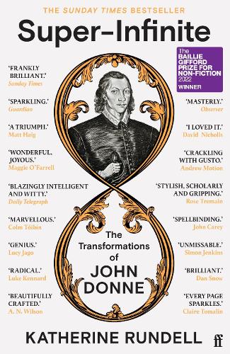 [object Object] «Super-Infinite: The Transformations of John Donne - Winner of the Baillie Gifford Prize for Non-Fiction 2022», автор Кэтрин Ранделл - фото №1