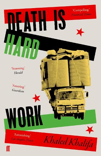 Бумажная книга «Death Is Hard Work», автор Халед Халифа - фото №1