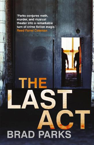 Бумажная книга «The Last Act», автор Брэд Паркс - фото №1