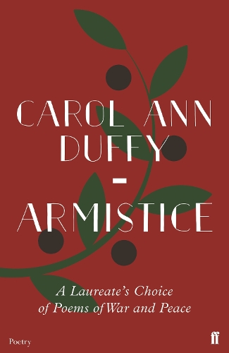 Паперова книга «Armistice: A Laureate's Choice of Poems of War and Peace», автор Керол Енн Даффі - фото №1