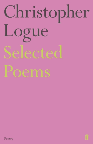 Паперова книга «Selected Poems of Christopher Logue», автор Крістофер Лог - фото №1