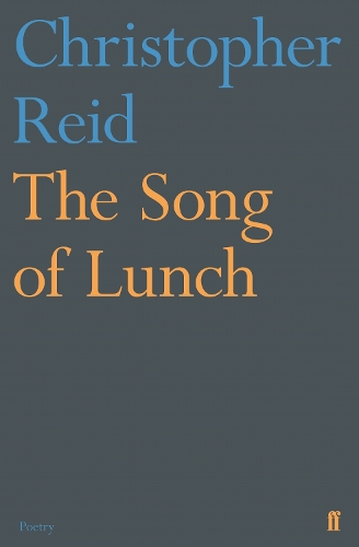 Бумажная книга «The Song of Lunch», автор Кристофер Рид - фото №1