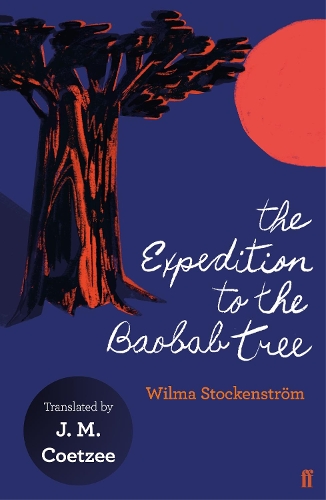 Бумажная книга «The Expedition to the Baobab Tree», автор Вильма Стокенстром - фото №1