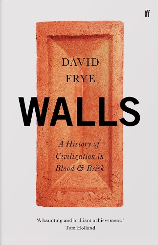 Бумажная книга «Walls: A History of Civilization in Blood and Brick», автор Дэвид Фрай - фото №1
