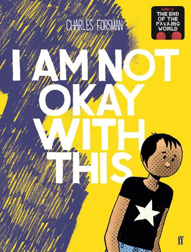 Бумажная книга «I Am Not Okay With This», автор Чарльз Форсман - фото №1