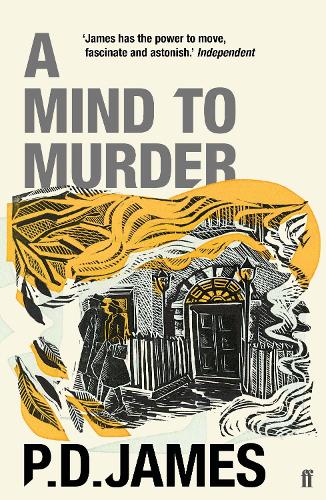 Бумажная книга «A Mind to Murder: The classic locked-room murder mystery from the 'Queen of English crime' (Guardian)», автор П. Д. Джеймс - фото №1