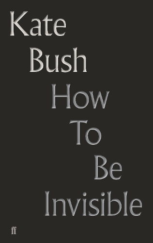Бумажная книга «How To Be Invisible», автор Кейт Буш - фото №1