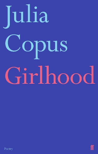 Бумажная книга «Girlhood», автор Джулия Копус - фото №1