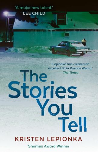 Паперова книга «The Stories You Tell: Roxane Weary #3», автор Крістен Лепіонка - фото №1