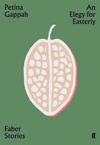 Бумажная книга «An Elegy for Easterly: Faber Stories», автор Петина Гаппах - фото №1