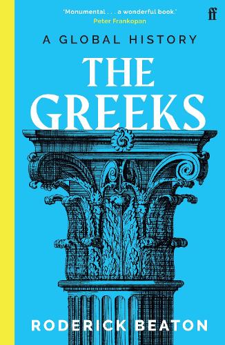 Бумажная книга «The Greeks: A Global History», автор Родерик Битон - фото №1