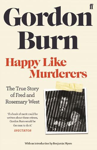Паперова книга «Happy Like Murderers», автор Гордон Берн - фото №1