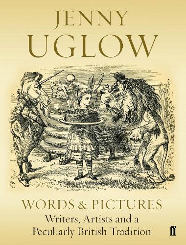Паперова книга «Words & Pictures: Writers, Artists and a Peculiarly British Tradition», автор Дженні Углов - фото №1