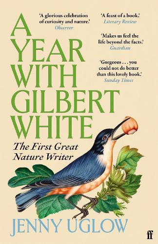 Бумажная книга «A Year with Gilbert White: The First Great Nature Writer», автор Дженни Углоу - фото №1