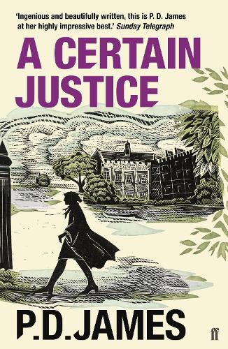 Бумажная книга «A Certain Justice: The classic locked-room murder mystery from the 'Queen of English crime' (Guardian)», автор П. Д. Джеймс - фото №1