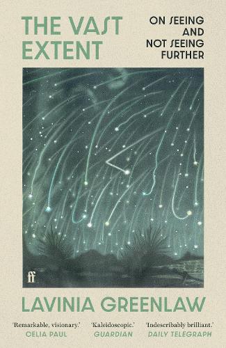 Паперова книга «The Vast Extent: On Seeing and Not Seeing Further», автор Лавінія Грінлоу - фото №1