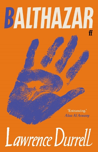 Бумажная книга «Balthazar: Introduced by Alaa Al Aswany», автор Лоуренс Даррелл - фото №1