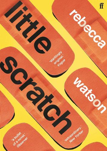 Паперова книга «little scratch: Shortlisted for The Goldsmiths Prize 2021», автор Ребекка Вотсон - фото №1