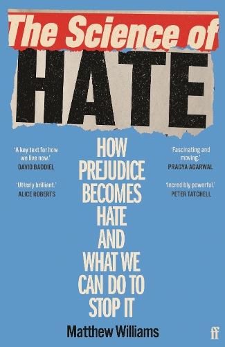 Паперова книга «The Science of Hate: How prejudice becomes hate and what we can do to stop it», автор Метью Вільямс - фото №1