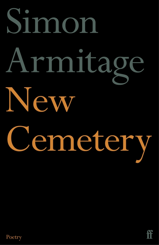 Паперова книга «New Cemetery: The new collection from the Poet Laureate», автор Саймон Армітідж - фото №1