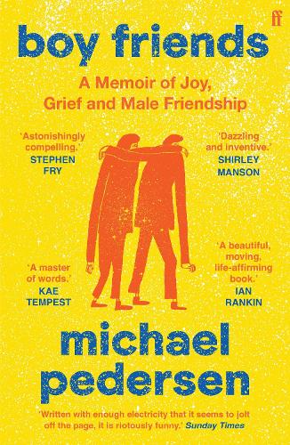 Бумажная книга «Boy Friends: A Memoir of Joy, Grief and Male Friendship», автор Майкл Педерсен - фото №1