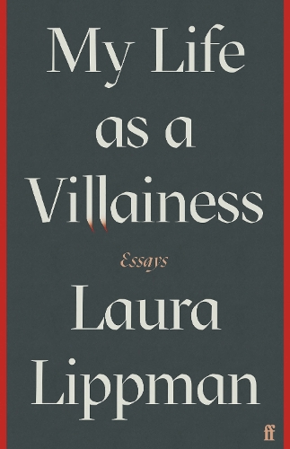 Бумажная книга «My Life as a Villainess: Essays», автор Лаура Липпман - фото №1
