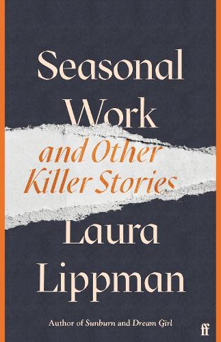 Бумажная книга «Seasonal Work: And Other Killer Stories», автор Лаура Липпман - фото №1