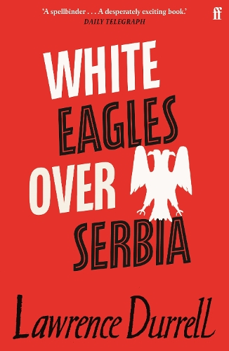 Бумажная книга «White Eagles Over Serbia», автор Лоуренс Даррелл - фото №1