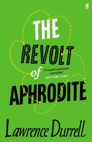 Бумажная книга «The Revolt of Aphrodite: Tunc and Nunquam», автор Лоуренс Даррелл - фото №1