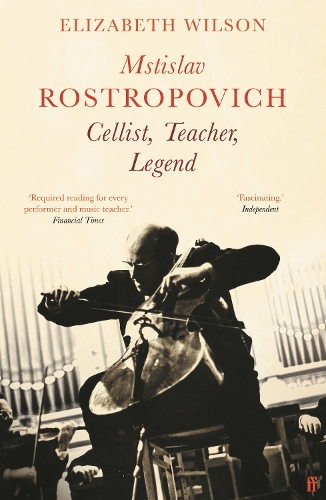 Паперова книга «Mstislav Rostropovich: Cellist, Teacher, Legend», автор Елізабет Вілсон - фото №1
